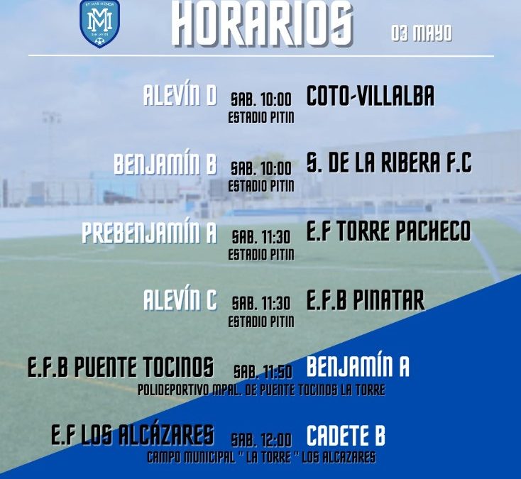 HORARIO PARTIDOS 3 Y 4 DE MAYO